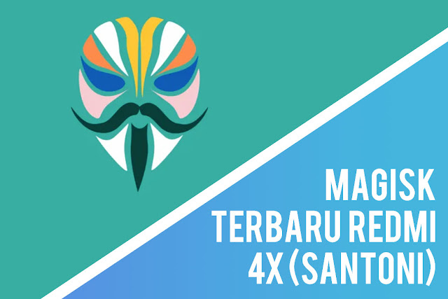 magisk terbuaru untuk miui 10 redmi 4x