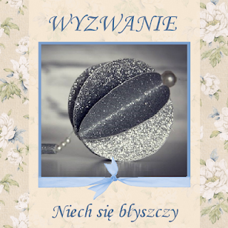 http://szuflada-szuflada.blogspot.com/2018/12/wyzwanie-grudniowe-niech-sie-byszczy.html