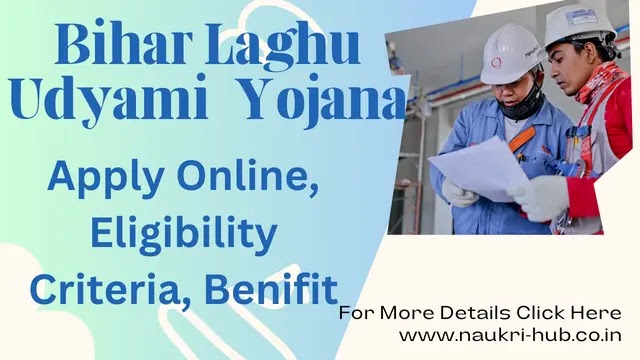Bihar Laghu Udyami Yojana : Apply Online, Eligibility, Document 