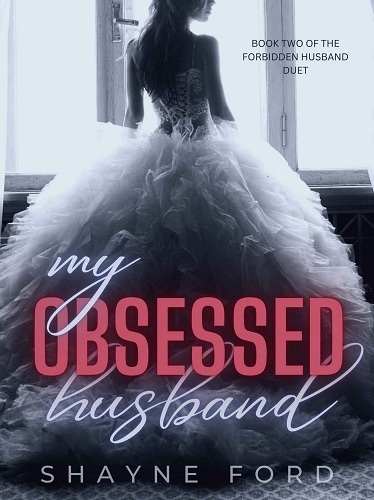 MY OBSESSED HUSBAND by Shayne Ford