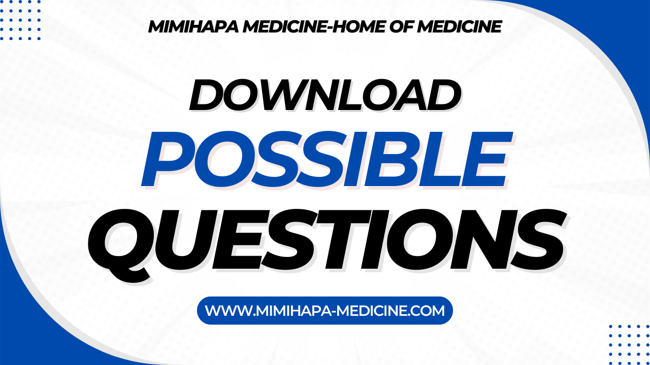 POSSIBLE QUESTIONS | CLINICAL MEDICINE NTA LEVEL 4
