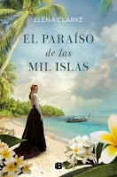 El paraíso de las mil islas - Elena Clarke