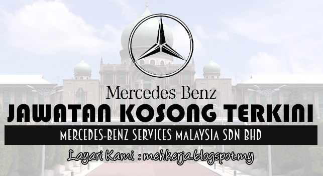 Jawatan Kosong di Mercedes-Benz Services Malaysia Sdn Bhd 