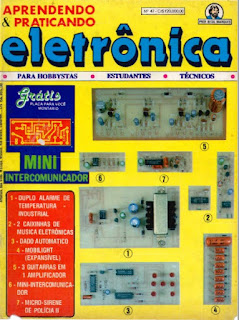 Download Revista Aprendendo e Praticando Eletrônica Vol 47 Duplo Alarme de Temperatura Industrial, 2 Caixinha de Musica Eletrônicas, Dado Automático, Mobilight (Expansível), 3 Guitarras em 1 Amplificador, Mini-Intercomunicador, Micro - Sirene de Policia II