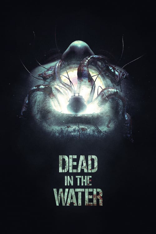 [VF] Dead in the Water 2018 Film Complet Streaming