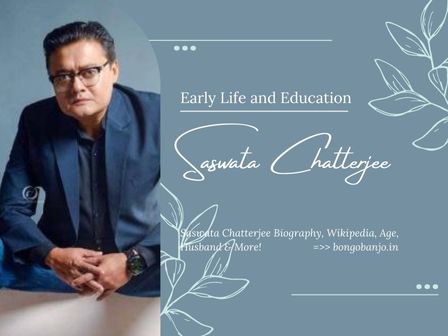 Saswata Chatterjee Early Life and Education