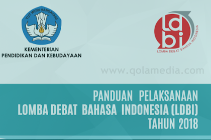 Panduan Pelaksanaan Lomba Debat Bahasa Indonesia (Ldbi) Sma Tahun 2018