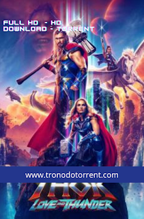 Filme Thor: Amor e Trovão Torrent (2022) HD PTBR Dublado