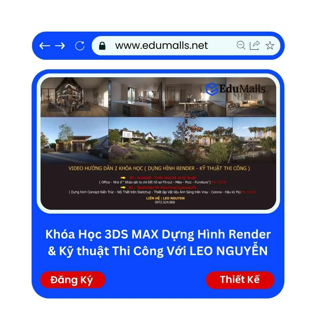 Khóa Học 3DS MAX Dựng Hình Render & Kỹ thuật Thi Công Với LEO NGUYỄN | Học Rẻ Hơn Cùng EduMalls | Mã: 9116