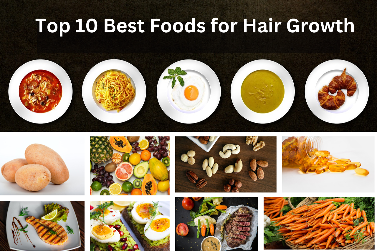 Top 10 Best Foods for Hair Growth