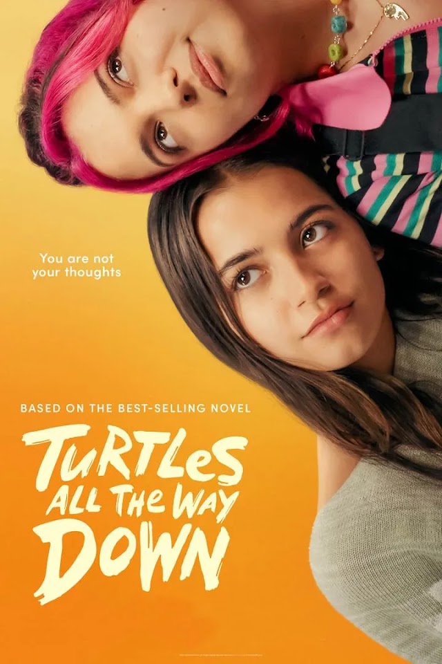 [Movie] Turtles All the Way Down (2024) 