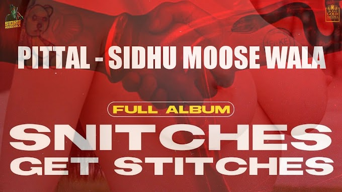 Pittal Song Lyrics – Sidhu Moose Wala