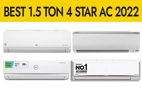 Best 1.5 Ton 4 Star Rating Air Conditioner 2022
