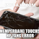 Cara Memperbaiki Touchscreen Rusak Sebagian