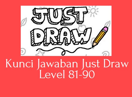 Kunci Jawaban Just Draw Level 81-90