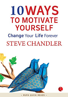 10 Ways to Motivate Yourself: Change Your Life Forever