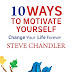 10 Ways to Motivate Yourself: Change Your Life Forever