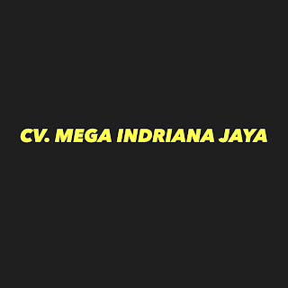 CV. MEGA INDRIANA JAYA