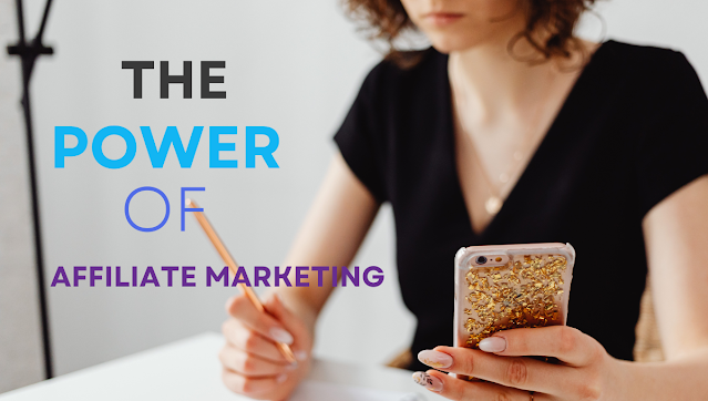 The power of affiliate marketing