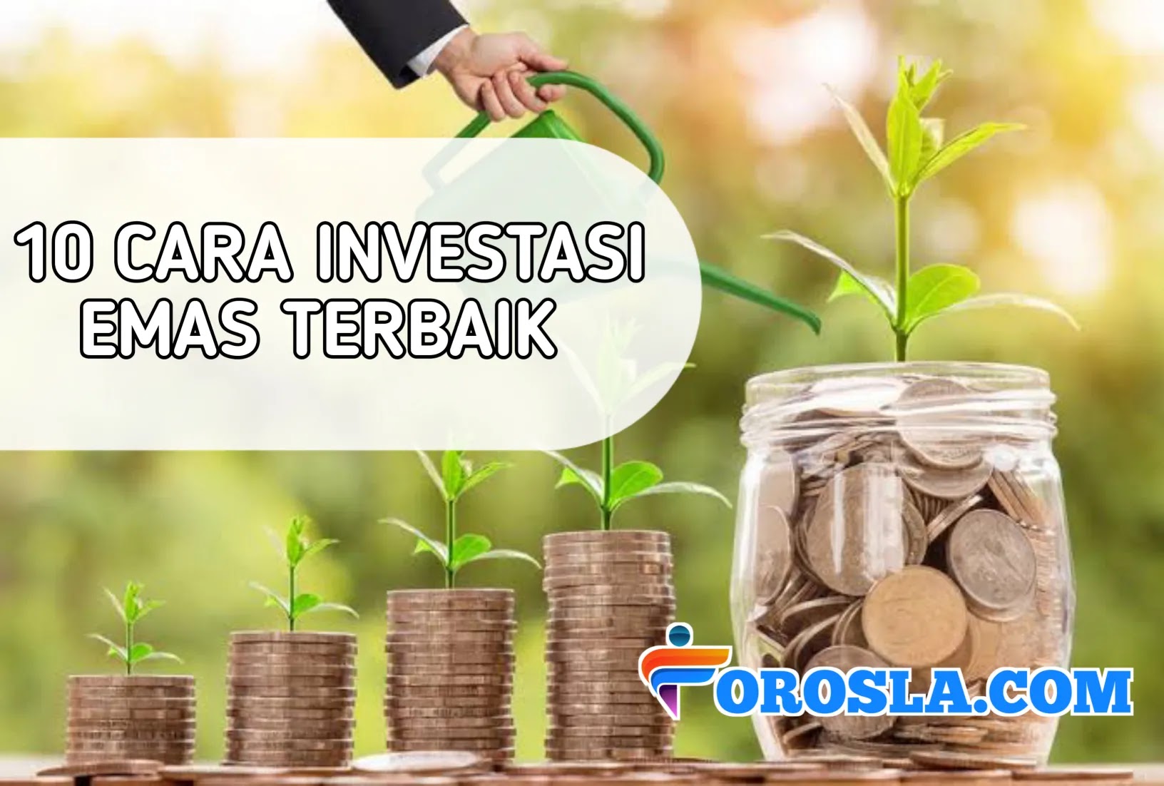 10 Cara Investasi Emas Terbaik, Mudah dan Murah.