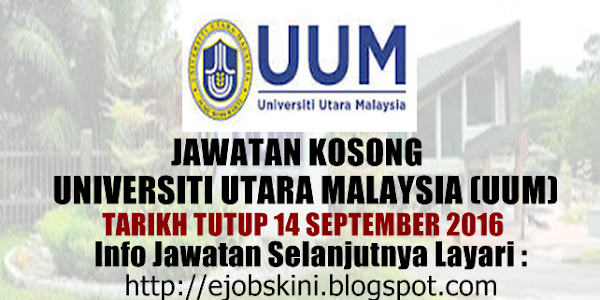 Jawatan Kosong Universiti Utara Malaysia (UUM) - 14 September 2016