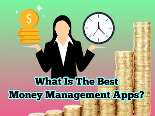 what-is-best-money-management-apps