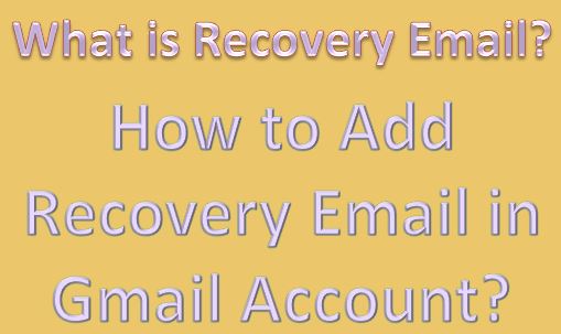 Recovery Email Id, Recovery Email Meaning, Add Recovery Email To Google Account, add recovery email, how to Recovery Email Address, eng.dtechin