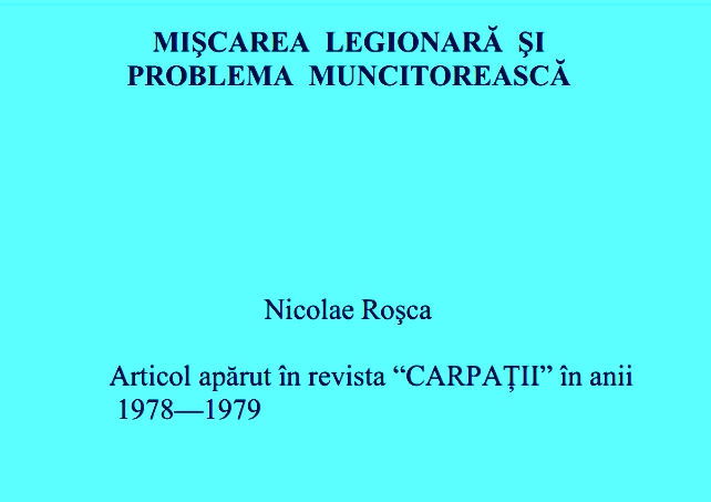 Nicolae Roșca - Mișcarea Legionară și Problema Muncitorească