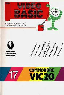 Video Basic VIC20 17 - 19 Agosto 1985 | PDF HQ | Quindicinale | Computer | Programmazione | Commodore
Numero volumi : 20
Video Basic VIC20 è un corso di linguaggio BASIC per Commodore VIC-20, pubblicato in edicola nel 1985 dal Gruppo Editoriale Jackson, in 20 fascicoli bisettimanali.
A ogni fascicolo era allegata una cassetta con versioni digitali delle lezioni, un test e un videogioco.
Il 2 dicembre uscì un ventunesimo fascicolo speciale, con l'indice analitico, gli errata corrige e un test finale.
L'abbonamento a tutta l'opera comprendeva 5 raccoglitori.