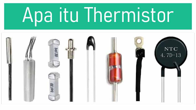 Apa Perbedaan Thermistor PTC dan NTC ? Ini Jawaban Lengkapnya