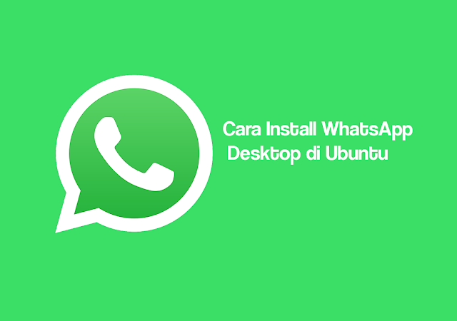 Install WhatsApp di Ubuntu