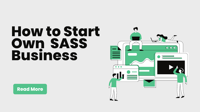 How To Start Own SASS Business