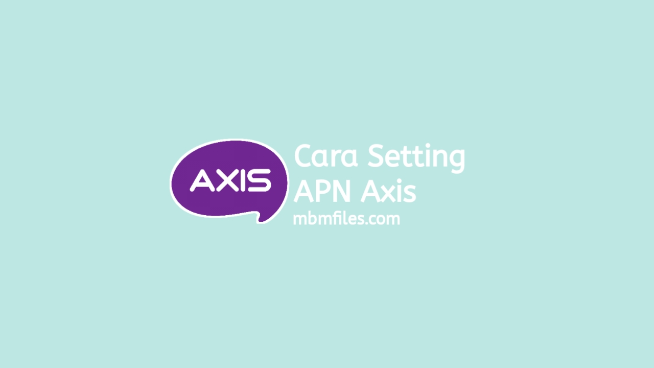 setting apn axis tercepat