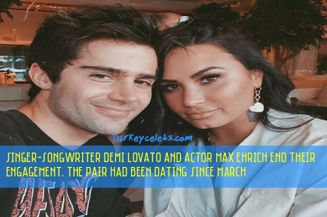 Demi Lovato Splits From Fiance Max Ehrich 