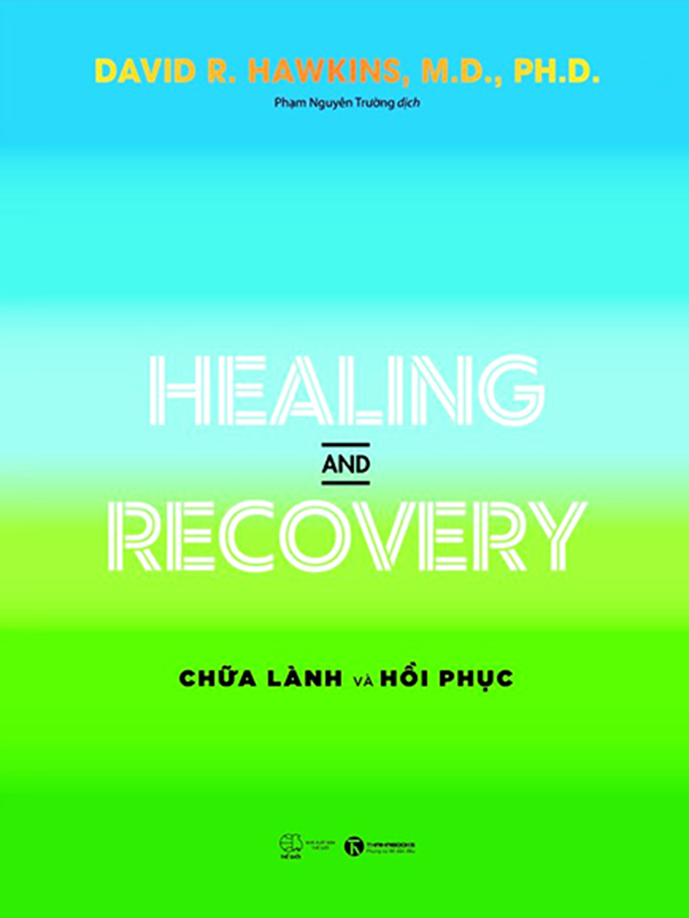 Healing And Recovery - Chữa Lành Và Phục Hồi ebook PDF-EPUB-AWZ3-PRC-MOBI