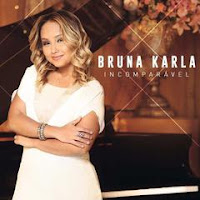 baixar cd Bruna Karla - Incomparável 2017