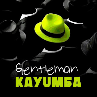 AUDIO Kayumba – Gentleman (Official) Mp3 Download