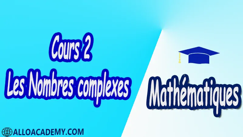 Cours 2 Les Nombres complexes PDF Mathématiques Maths Les Nombres complexes Forme algébrique Représentation graphique Opérations sur les nombres complexes Addition et multiplication Inverse d’un nombre complexe non nul Nombre conjugué Module d’un nombre complexe Argument d’un nombre complexe Forme exponentielle d’un nombre complexe Résolution dans C d’équations Interprétation géométrique Nombres complexes et transformations translation rotation homothétie Cours résumés exercices corrigés devoirs corrigés Examens corrigés Contrôle corrigé travaux dirigés td