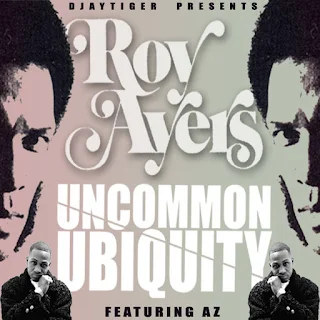 AZ & Roy Ayers - Uncommon Ubiquity