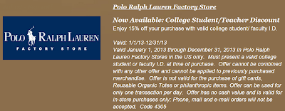 With valid college student or faculty I.D. you can receive 15% off your purchase in Polo Ralph Lauren Factory Stores in the US only.