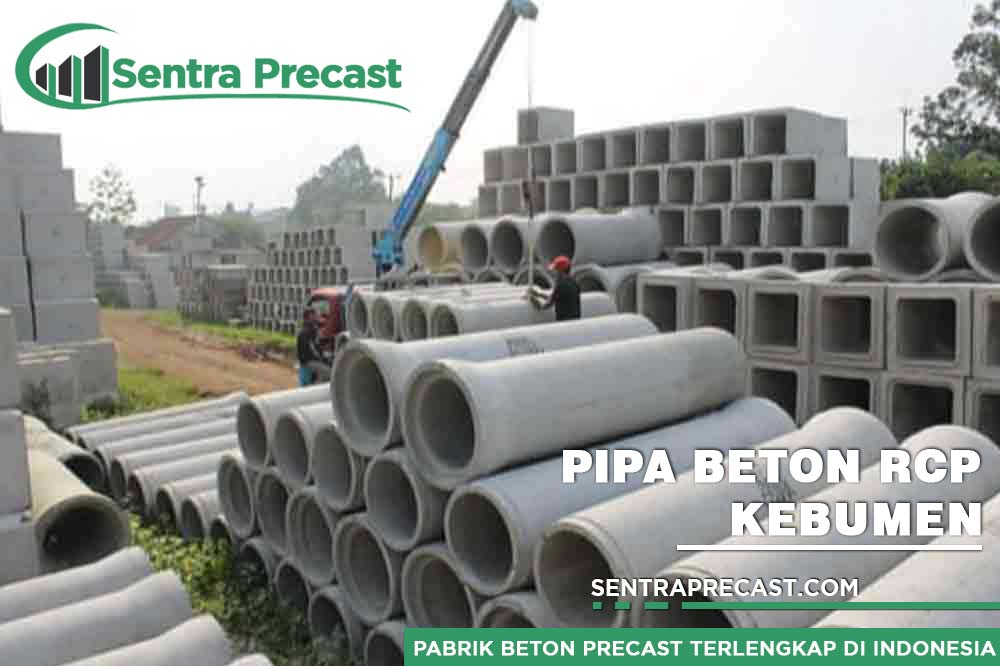 Harga Pipa Beton RCP Kebumen Berkualitas 2024 | Murah Standar SNI