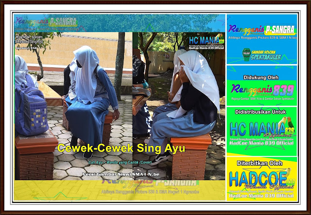 Gambar Soloan Spektakuler - Gambar SMA Soloan Spektakuler Versi Cah Ayu Khas Spesial A PAB - 17 RG