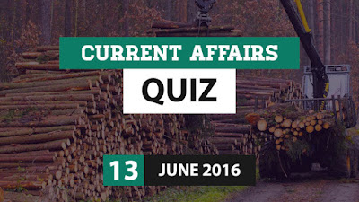 Current Affairs Quiz 13 June 2016