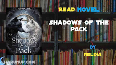 Read Shadows of the pack Novel Full Episode