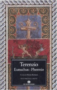 Eunuchus-Phormio. Testo latino a fronte