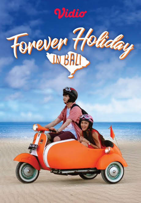 Nonton dan download Streaming Film Forever Holiday in Bali (2018) Sub Indo full movie