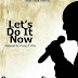 AUDIO | Frege - Let's do it now | Download MP3