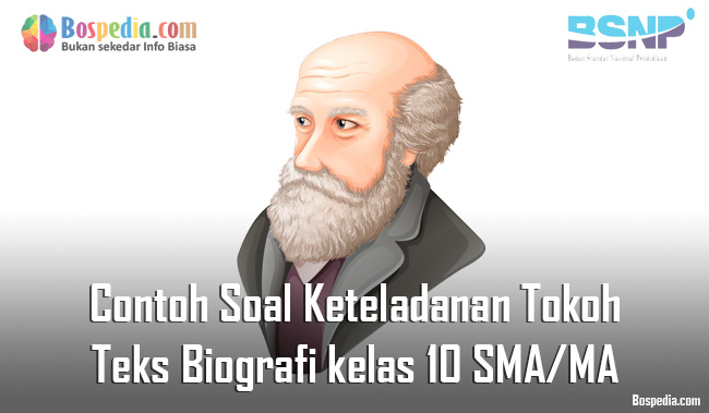 Lengkap Contoh Soal Keteladanan Tokoh Dalam Teks Biografi Kelas 10 Sma Ma Bospedia