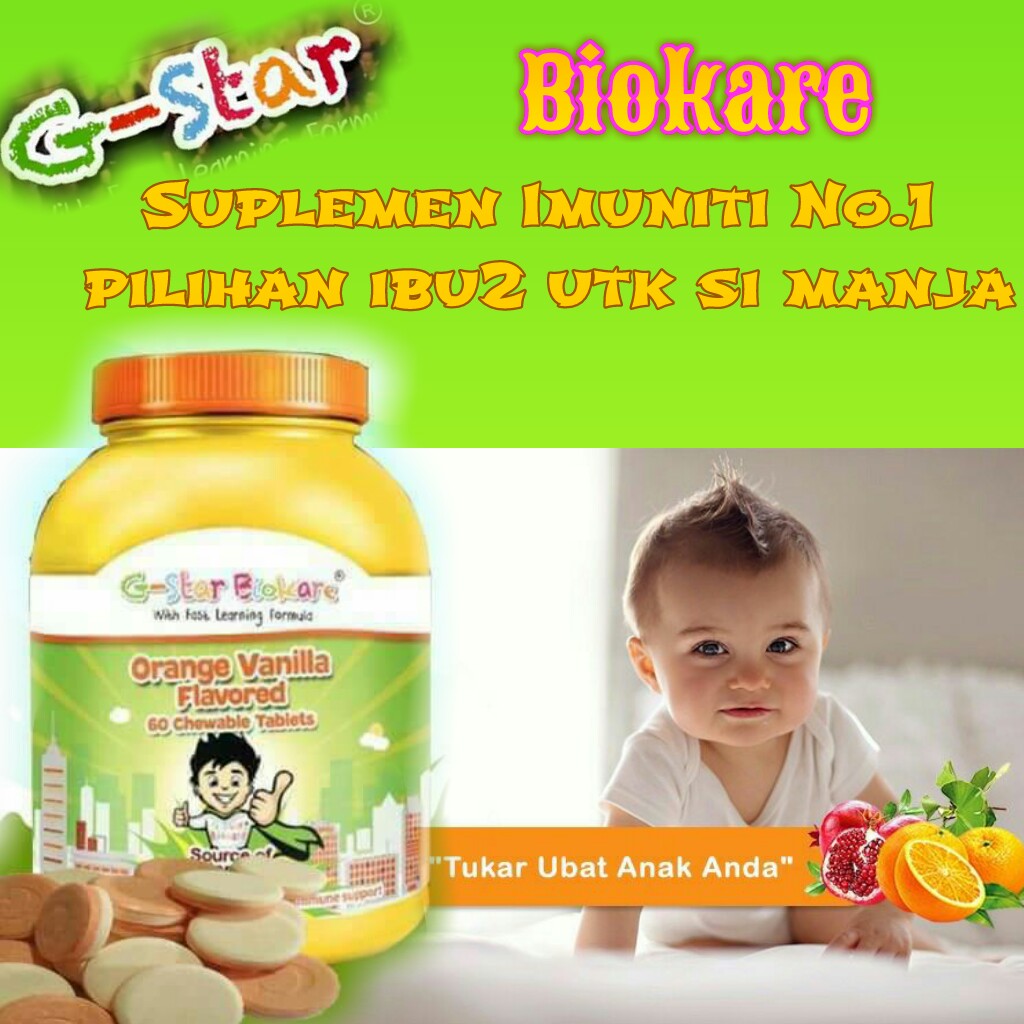 G-STAR BIOKARE Tambah Imuniti Anak Anda: G STAR BIOKARE 