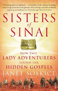 Sisters Of Sinai: How Two Lady Adventurers Found the Hidden Gospels (English Edition)